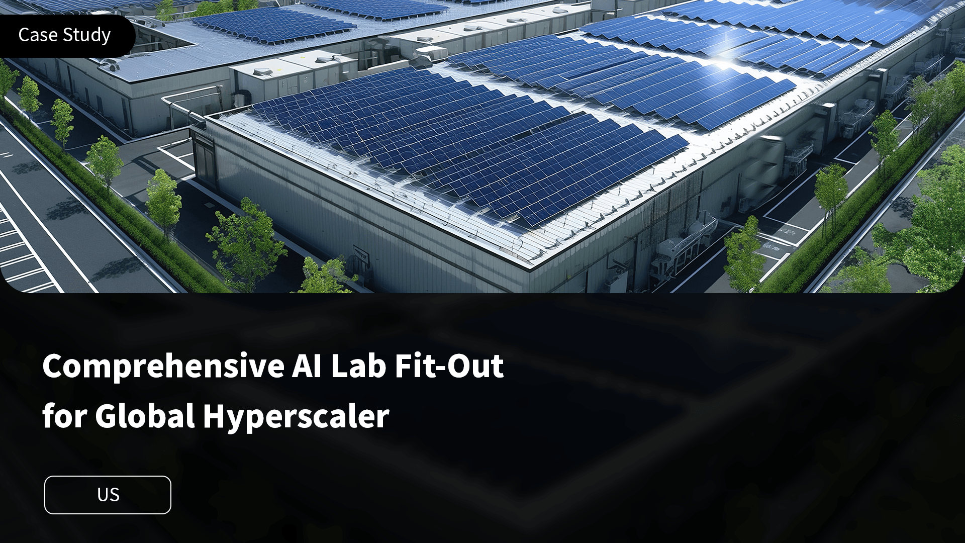 Comprehensive Al Lab Fit-Outfor Global Hyperscaler