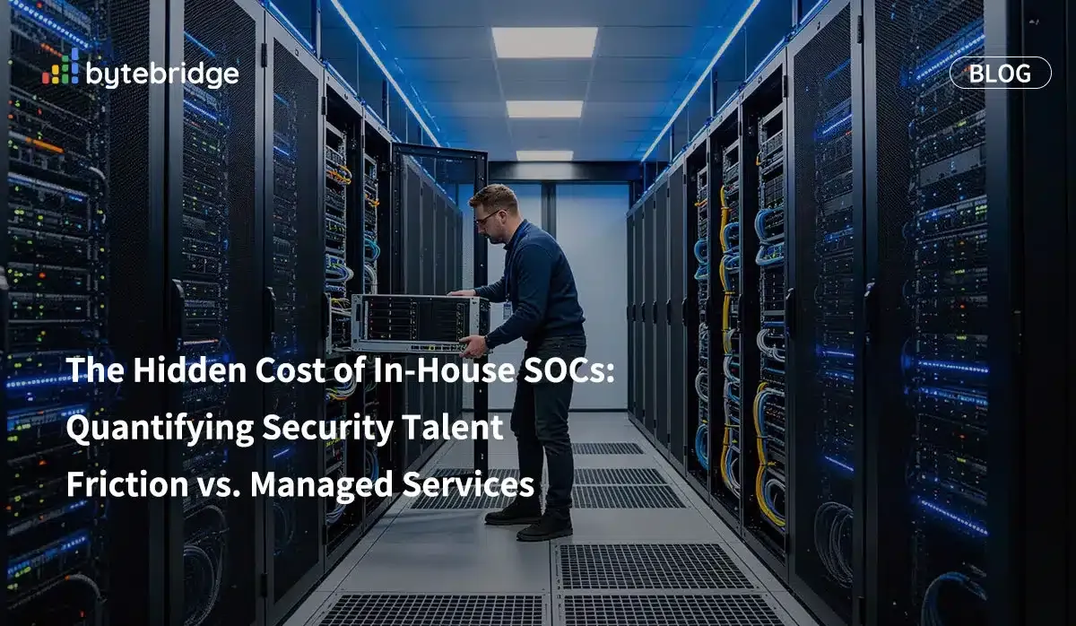 The Hidden Cost of In-House SOCs: Quantifying Security Talent Friction vs. Managed Services